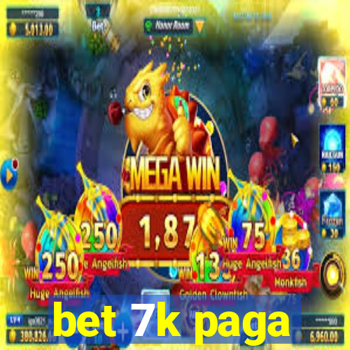 bet 7k paga